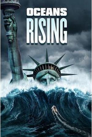 Oceans Rising Full Movie Download Free 2017 Dual Audio HD