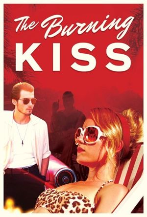Burning Kiss Full Movie Download Free 2018 Dual Audio HD