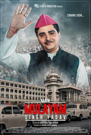 Main Mulayam Singh Yadav Full Movie Download 2021 HD