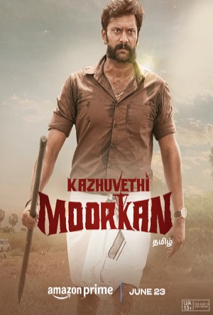 Kazhuvethi Moorkkan Full Movie Download Free 2023 Hindi Dubbed HD